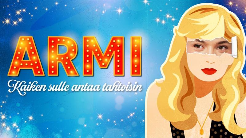 Sinisellä, glitterillä koristellulla taustalla piirroskuva vaaleahiuksisesta naisesta. Naisen silmien kohdalla on repäisy, jonka takaa näkyy nuoren naisen silmät. Vasemmalla tyylitelty teksti: "Armi – Kaiken sulle antaa tahtoisin".